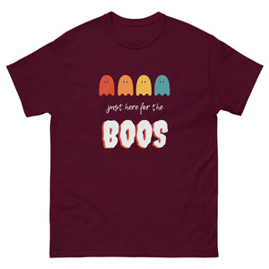 Here For The Boos T-Shirt